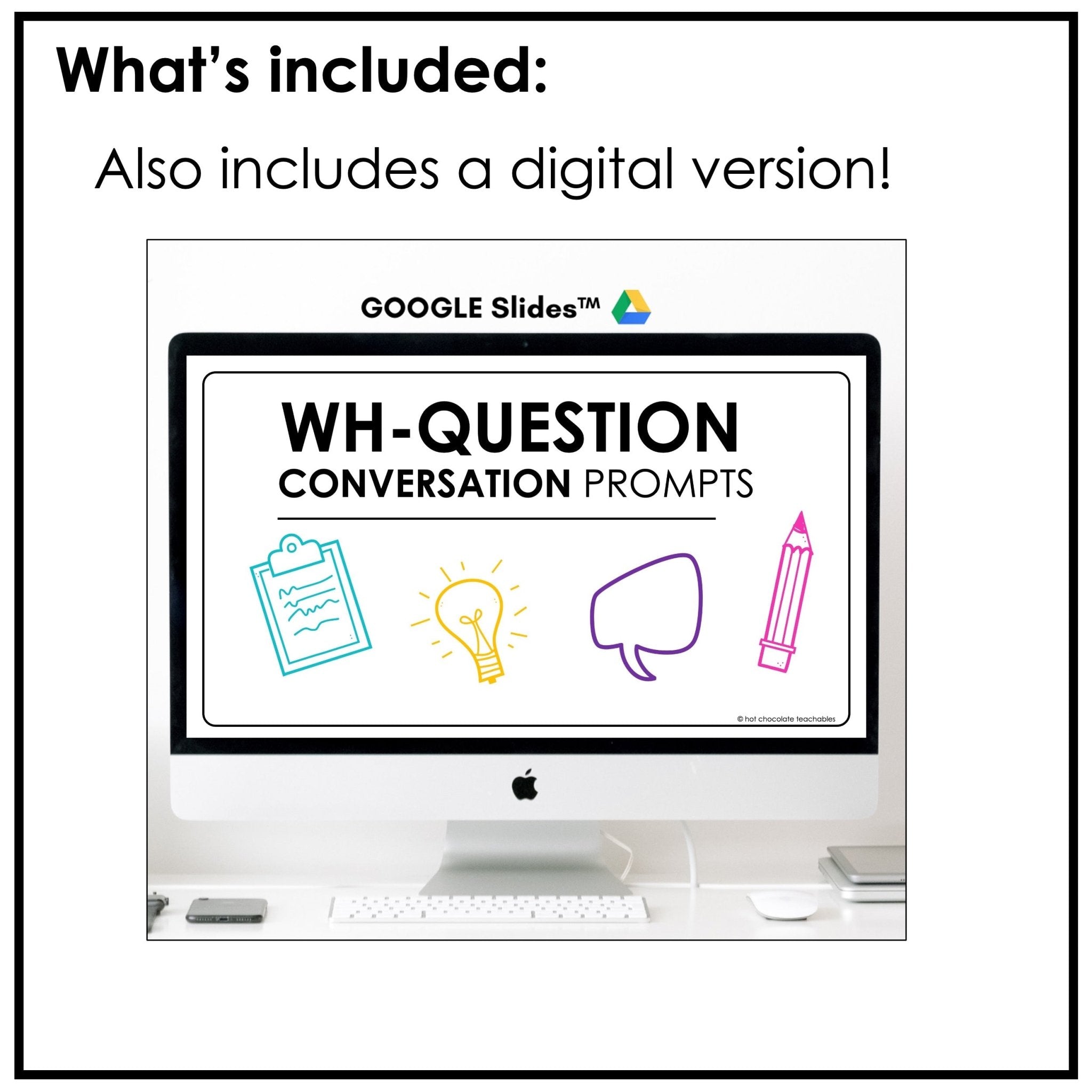 Free WH Question Prompt for ESL | Conversation Cards | What, When, Where, Why - Hot Chocolate Teachables