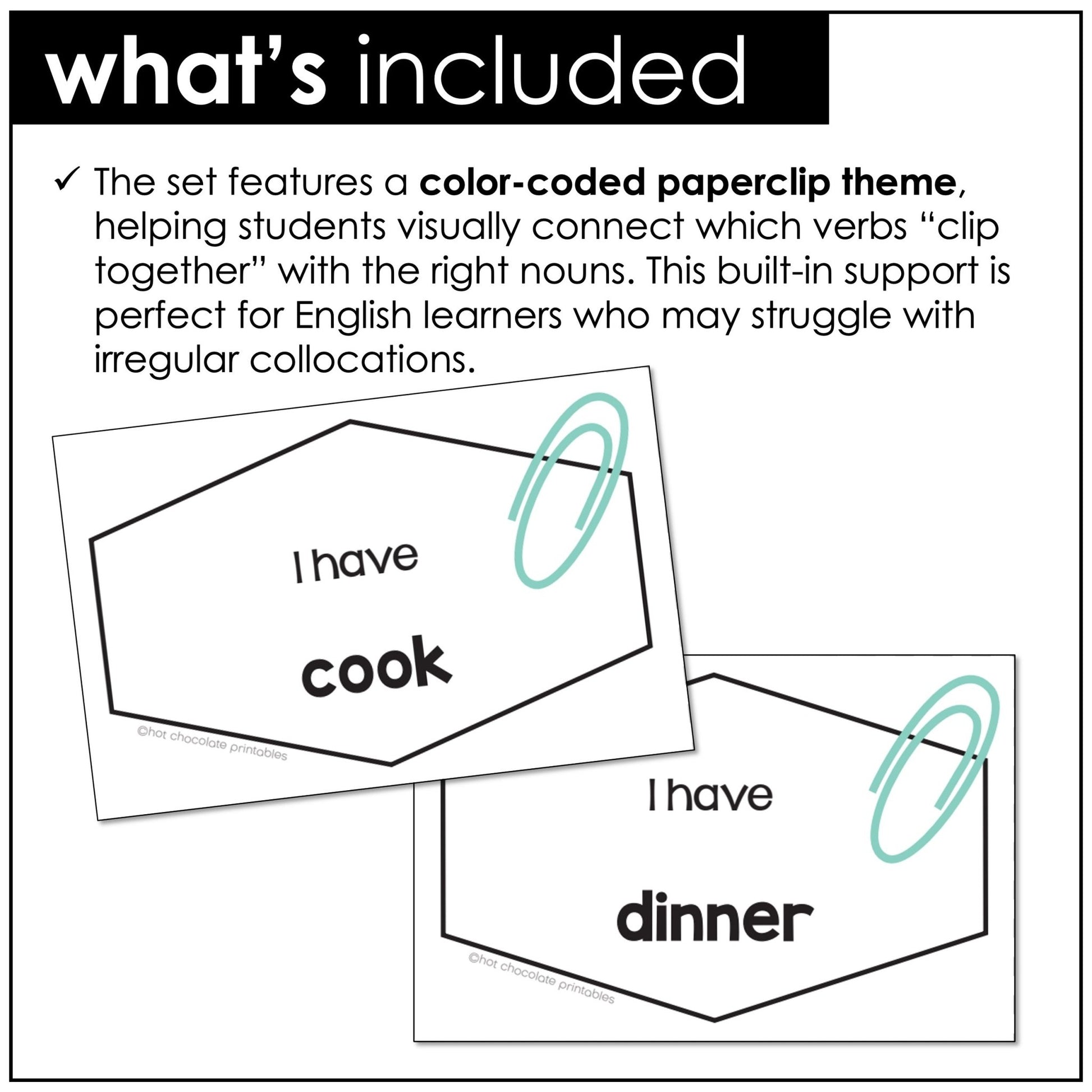 Verb + Noun : Common Verb Collocations - I have, Who has? Card Matching Game - Hot Chocolate Teachables