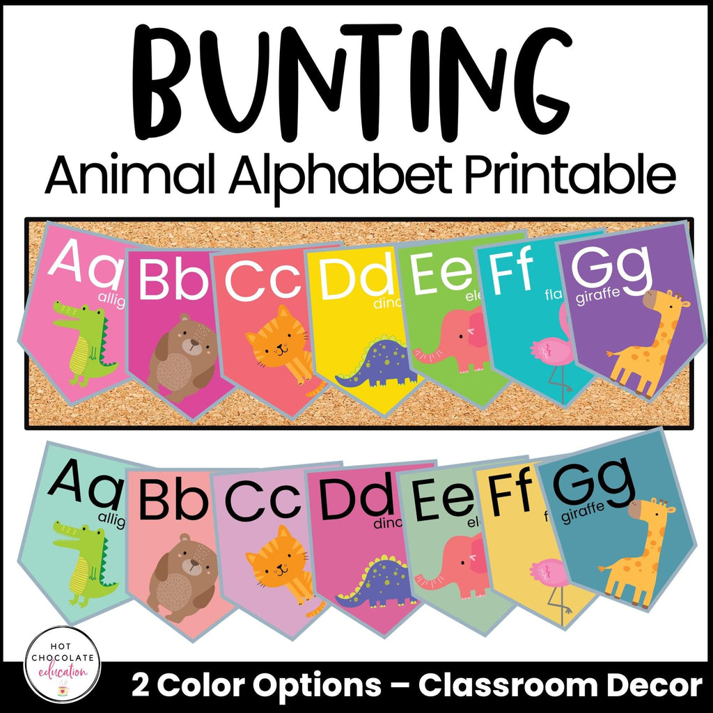 Alphabet Bunting | Animal Classroom Decor Posters | Preschool / K / 1st - Hot Chocolate Teachables