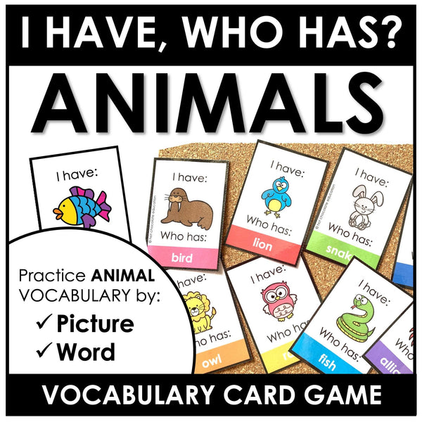 Animal Vocabulary Card Game: I have/Who has? - Hot Chocolate Teachables