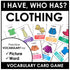 Clothing Vocabulary Card Game: I have / Who Has?