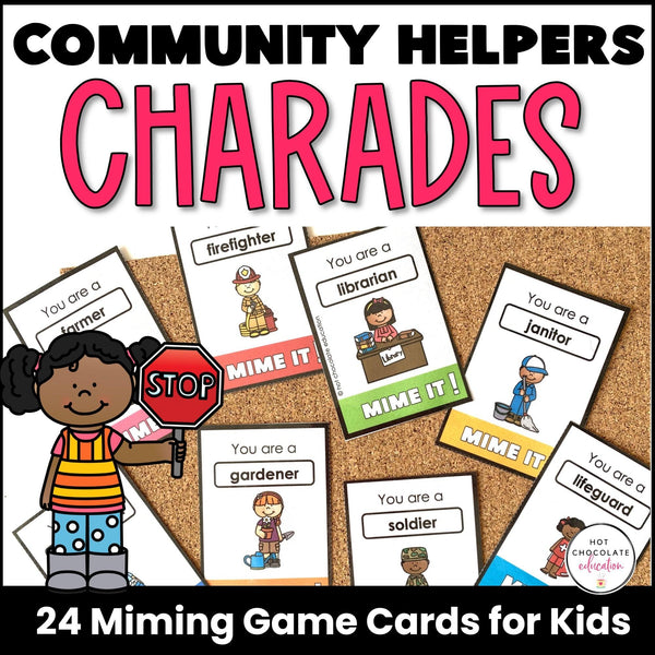 Community Helpers Charades - Who am I? Miming Game Cards for Kids - Hot Chocolate Teachables