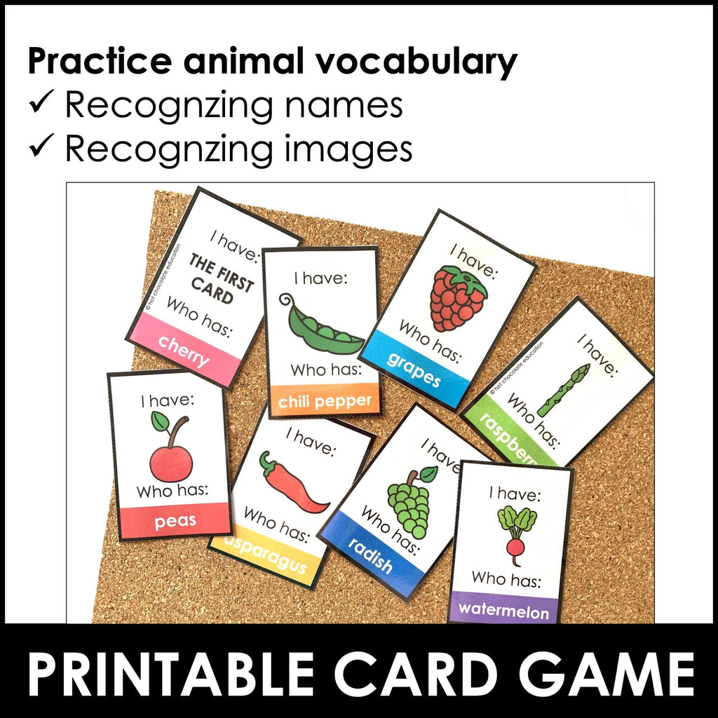 Fruits & Vegetables - I have - Who Has? Vocabulary Matching Card Game - Hot Chocolate Teachables