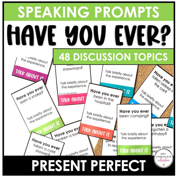 Have you ever? Present Perfect Conversation Questions - Speaking Skills Activity - Hot Chocolate Teachables