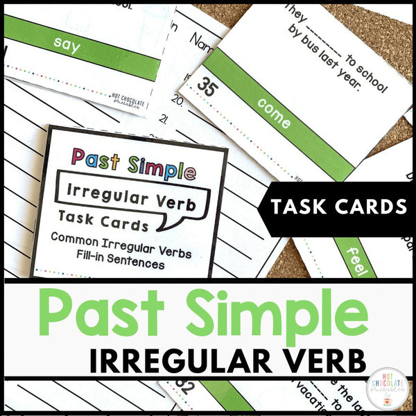 Irregular Verbs - Past Simple Task Cards - Hot Chocolate Teachables