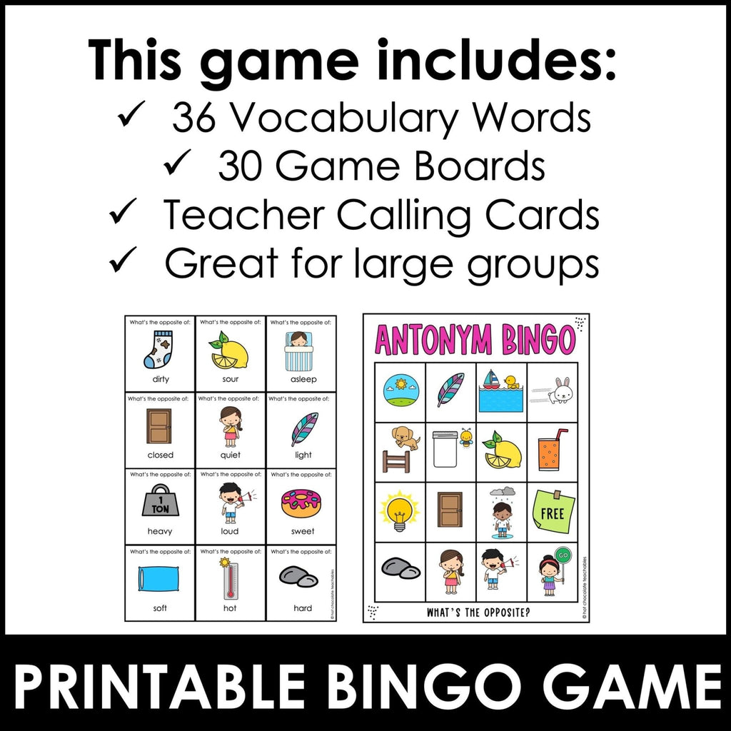 Opposite Words Printable Bingo Game - Antonyms - Hot Chocolate Teachables