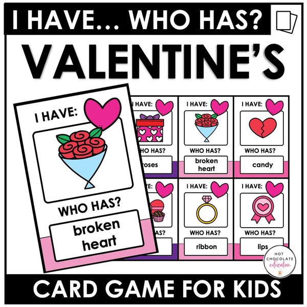 Valentine's Day Vocabulary Card Game: I have-Who Has? - Hot Chocolate Teachables