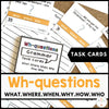 Wh Question Word Task Cards | What, Where, When, Why, Who, How - Hot Chocolate Teachables