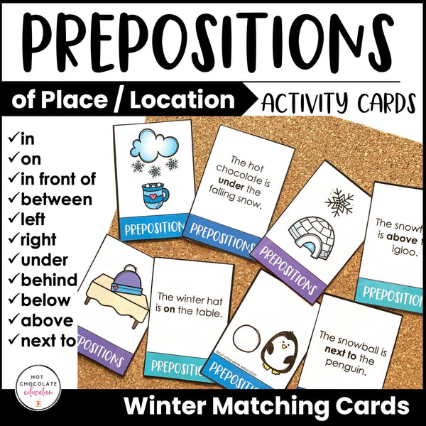 Winter Prepositions of Place Matching Cards: Prepositions Center Activity - Hot Chocolate Teachables