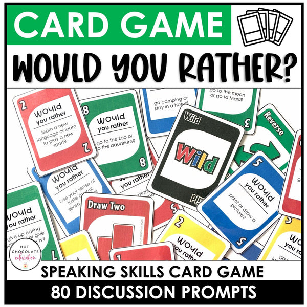 Would you rather? Question Card Game | Answering Questions & Expressing Opinions - Hot Chocolate Teachables